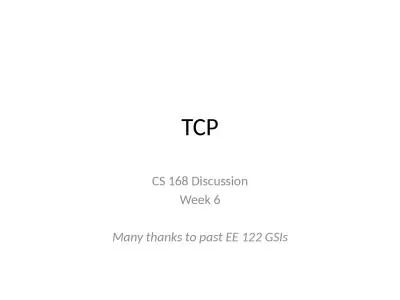 TCP CS 168 Discussion Week 6