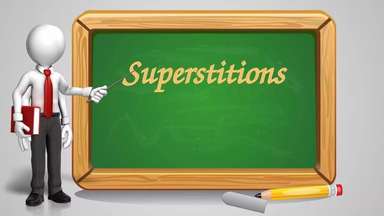 PPT-Superstitions What is a Superstition?