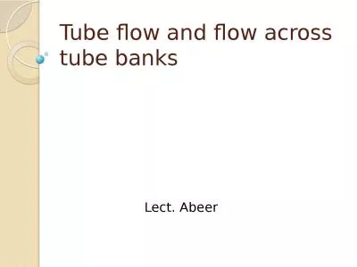 Tube flow and flow across tube banks