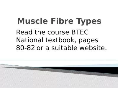 Muscle Fibre Types Read the course BTEC National