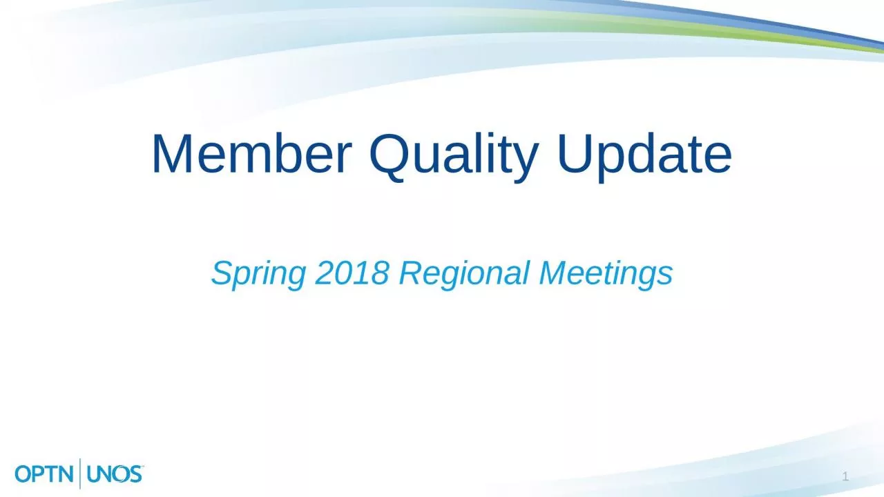 PPT-1 Member Quality Update Spring 2018 Regional Meetings