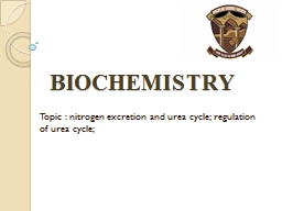 BIOCHEMISTRY   Topic : nitrogen