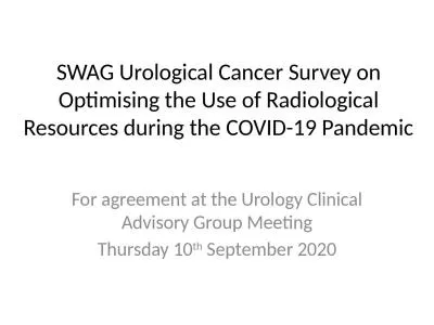 SWAG  Urological Cancer Survey on Optimising the Use of Radiological Resources during