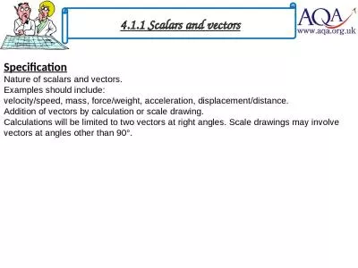 Specification Nature of scalars and vectors.