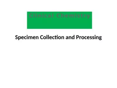 Specimen Collection and Processing