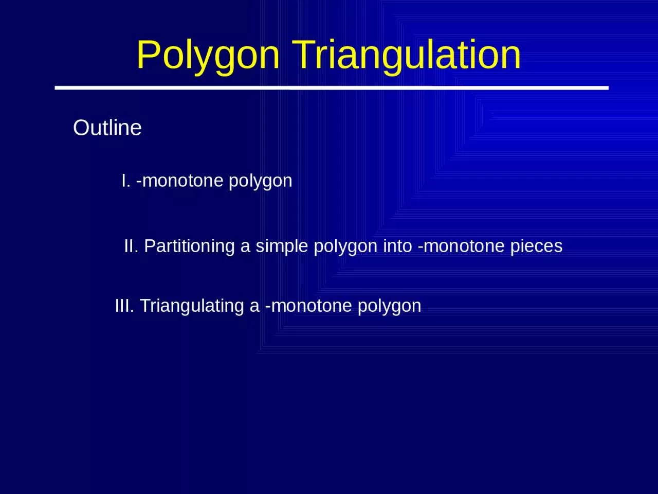 PPT-Polygon Triangulation Outline