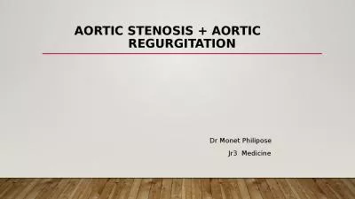 AORTIC STENOSIS + AORTIC         REGURGITATION