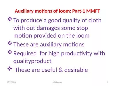 Auxiliary motions of loom: Part-1 MMFT