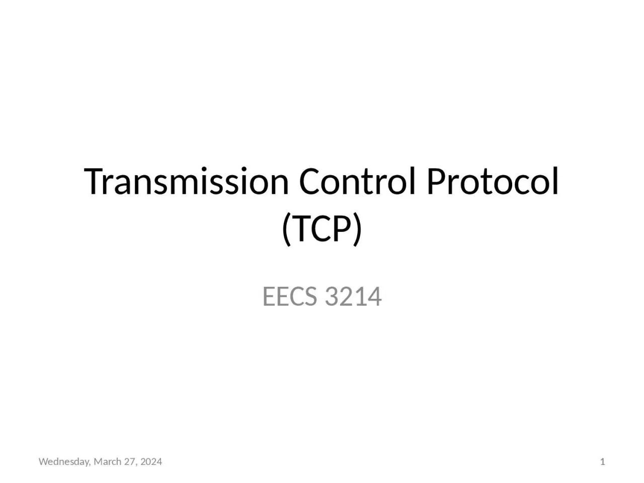 1 Transmission Control Protocol (TCP)