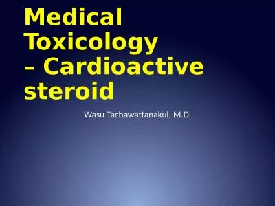 Medical Toxicology  – Cardioactive steroid