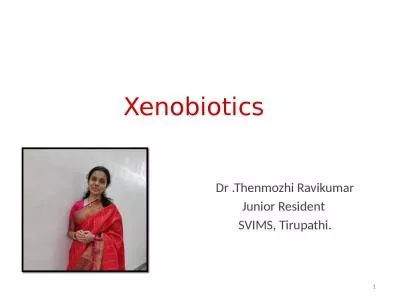 Xenobiotics   Dr . Thenmozhi