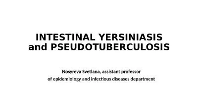 INTESTINAL YERSINIASIS and PSEUDOTUBERCULOSIS