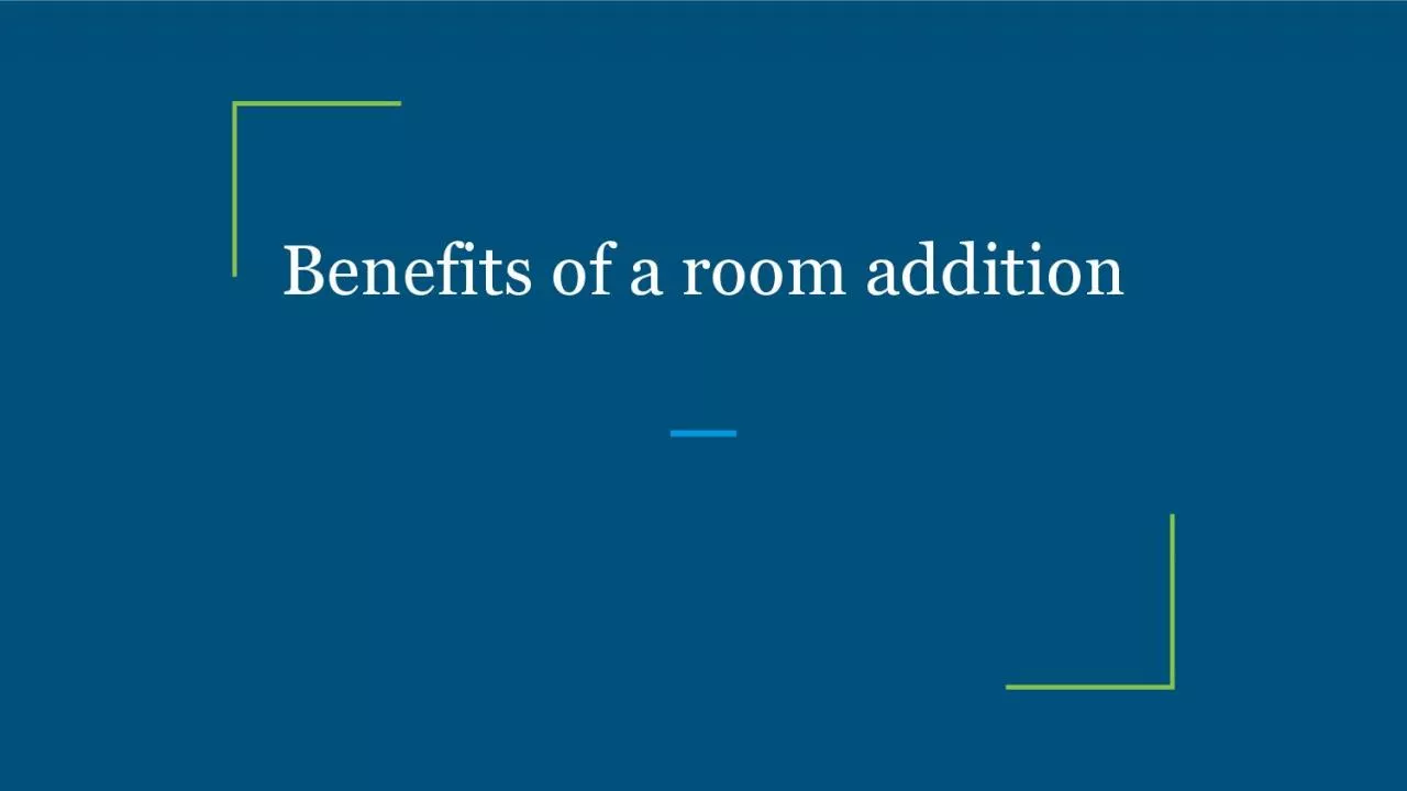 Benefits of a room addition