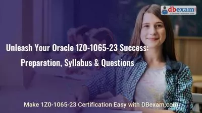 Unleash Your Oracle 1Z0-1065-23 Success: Preparation, Syllabus & Questions