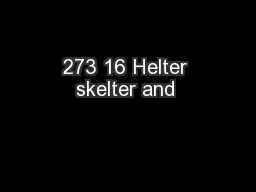273 16 Helter skelter and 