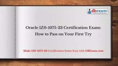 Oracle 1Z0-1075-23 Certification Exam: How to Pass on Your First Try