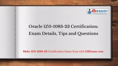 Oracle 1Z0-1083-23 Certification: Exam Details, Tips and Questions