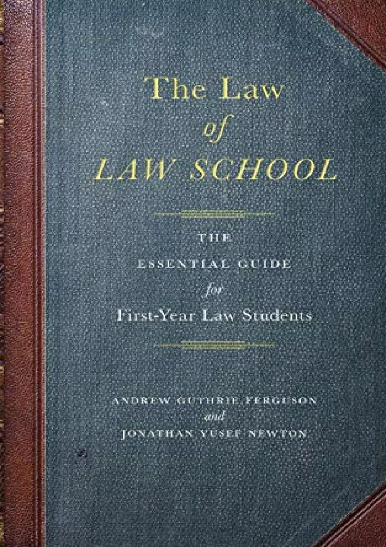 PDF-Full Pdf The Law of Law School: The Essential Guide for First-Year Law Students