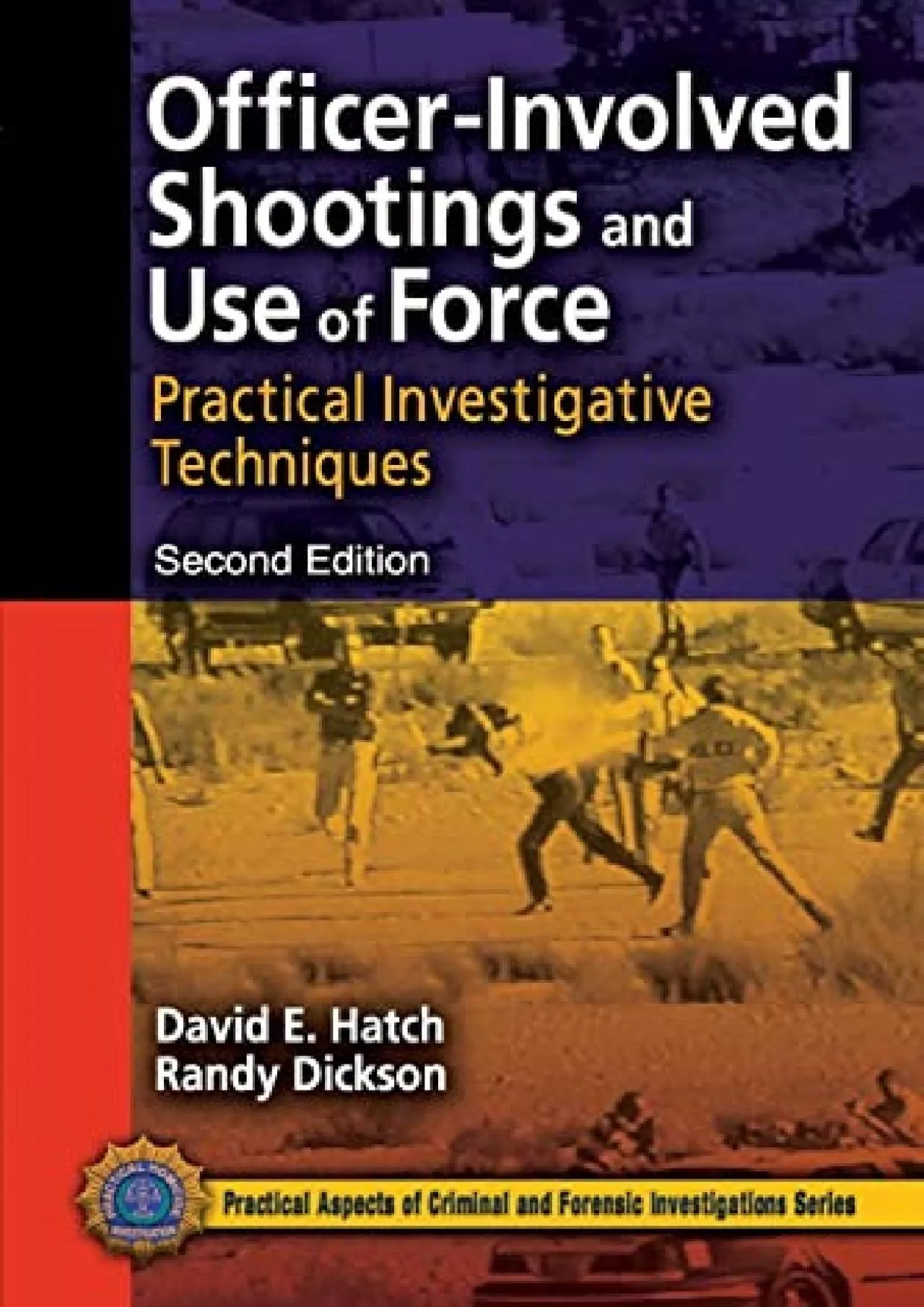 PDF-get [PDF] Download Officer-Involved Shootings and Use of Force: Practical Investigative