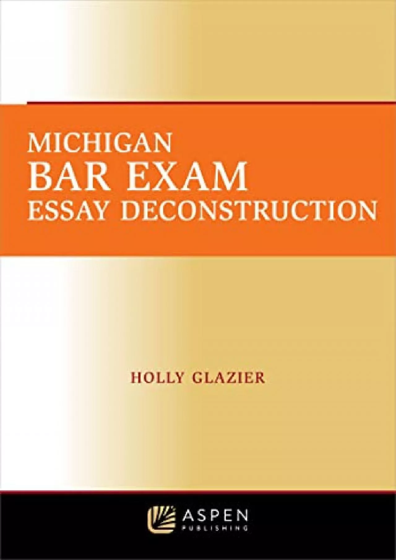 PDF-[Ebook] Michigan Bar Exam Essay Deconstruction (Bar Review)