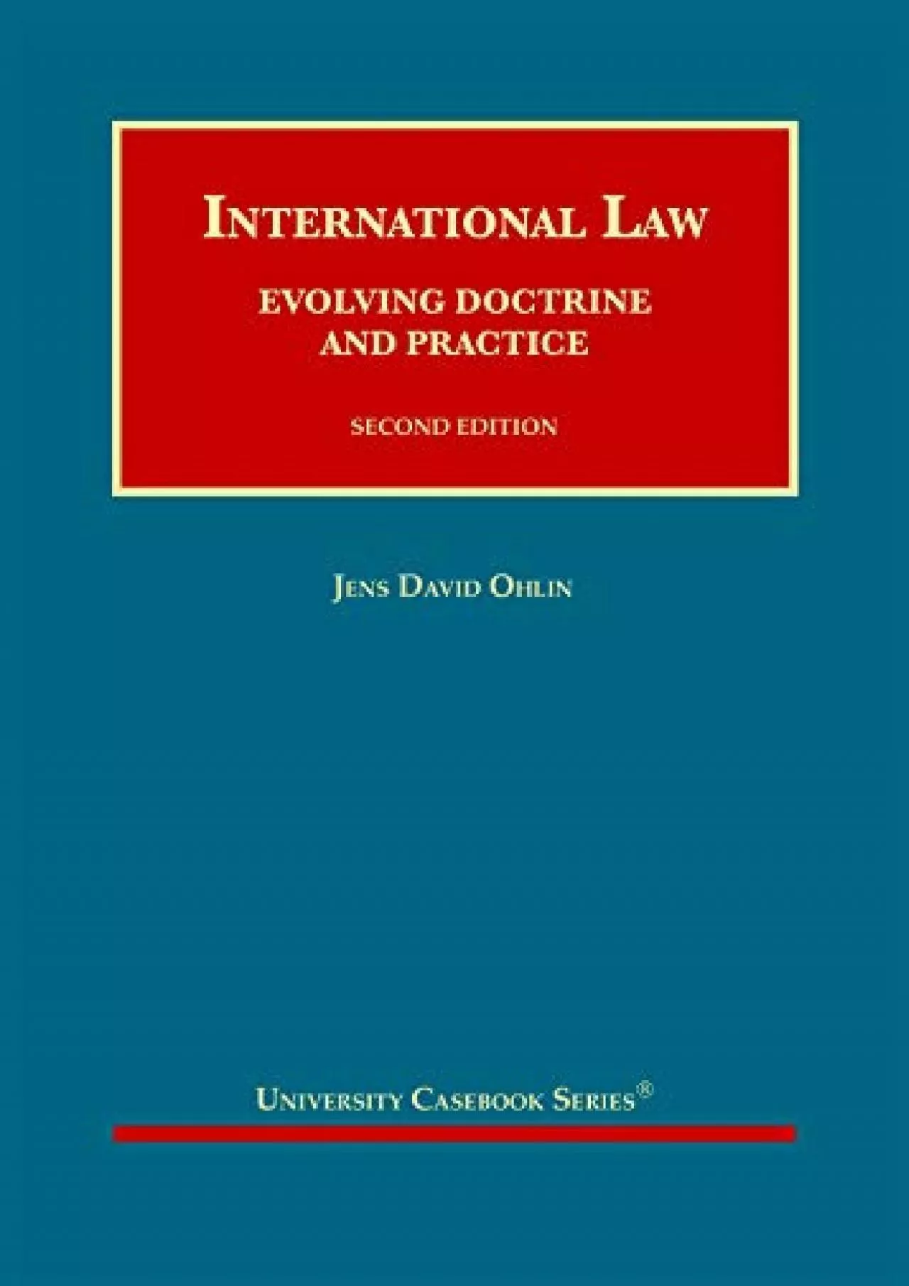 Full Pdf International Law: Evolving Doctrine and Practice (University Casebook Series)