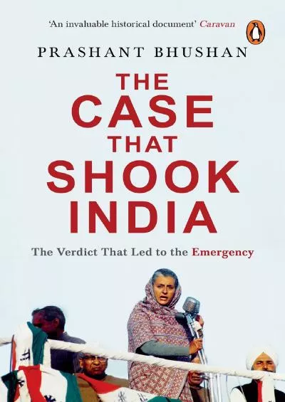 Read ebook [PDF] The Case that Shook India: The Verdict That Led to the Emergency