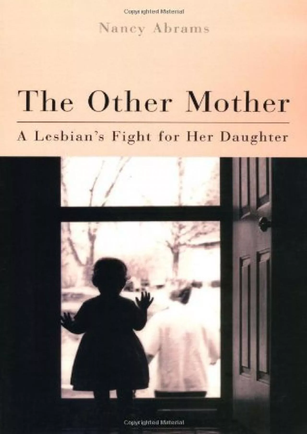 Read Ebook Pdf The Other Mother: A Lesbian\'S Fight For Her Daughter (Living Out: Gay