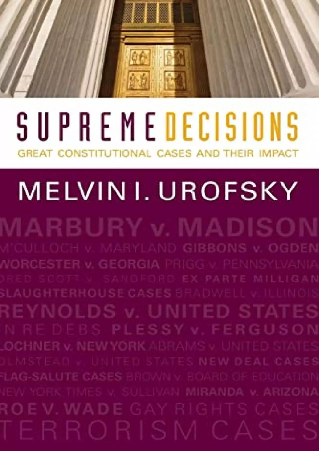 [PDF READ ONLINE] Supreme Decisions, Combined Volume: Great Constitutional Cases and Their
