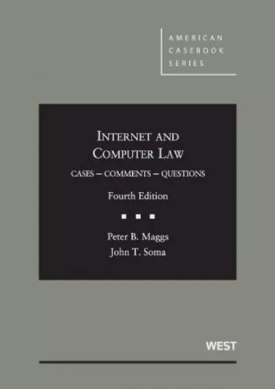 Download Book [PDF] Internet and Computer Law, Cases, Comments, Questions, 4th (American