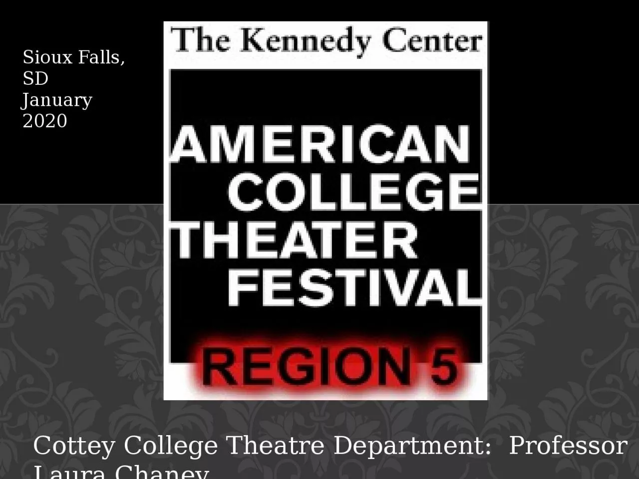 PPT-Cottey College Theatre Department: Professor Laura Chaney