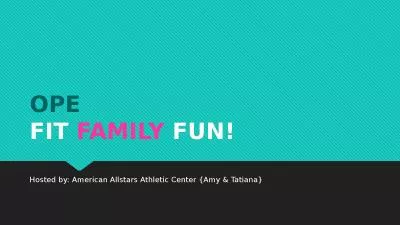 OPE FIT  FAMILY  FUN! Hosted by: American Allstars Athletic Center {Amy & Tatiana}