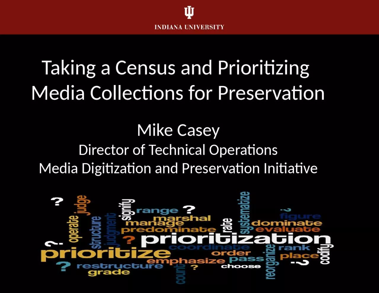 PPT-Taking a Census and Prioritizing