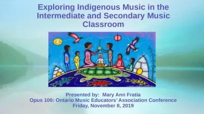 Exploring Indigenous Music in the Intermediate and Secondary Music Classroom