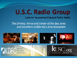 U.S.C. Radio Group Listener Supported Classical Public Radio