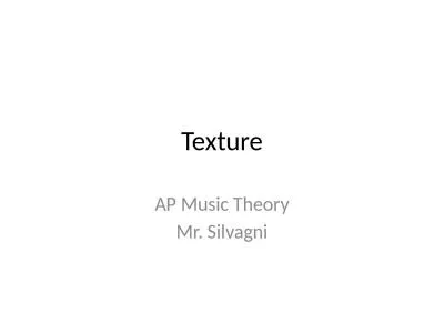 Texture AP Music Theory Mr. Silvagni