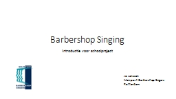 Barbershop   Singing Introductie voor schoolproject