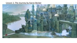 Lesson 1: The Journey by Aaron Becker