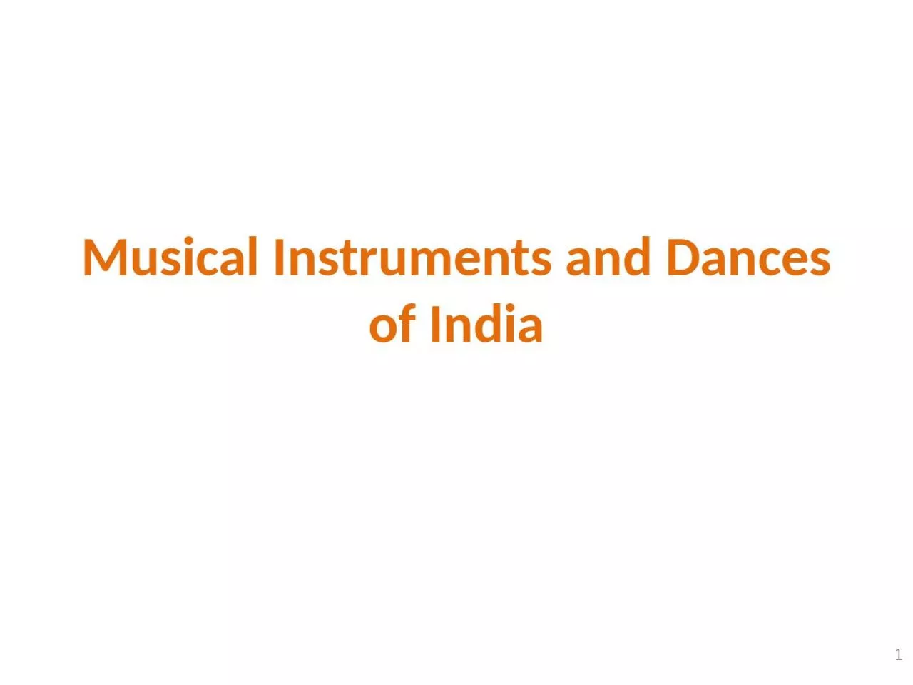 PPT-Musical Instruments and Dances of India