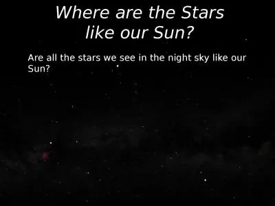 1 Where are the Stars like our Sun?