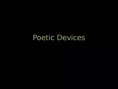 Poetic Devices Poetry Words are chosen and arranged to create an emotional response in