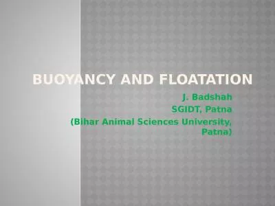 Buoyancy AND FLOATATION J.