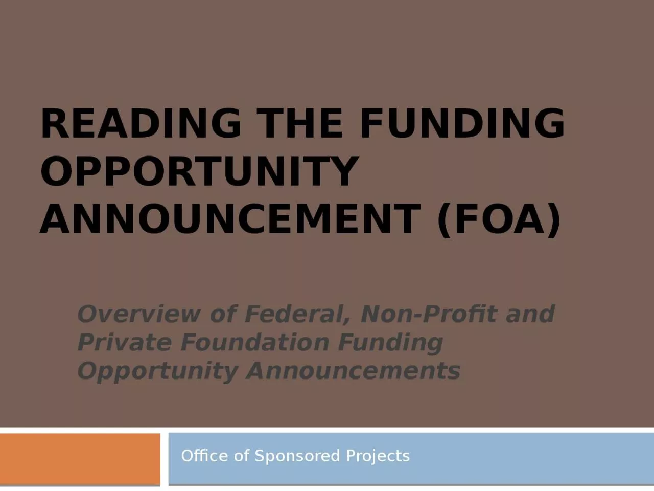 Reading the Funding Opportunity Announcement (FOA)