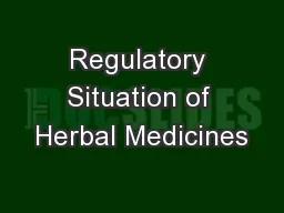 Regulatory Situation of Herbal Medicines
