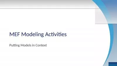 MEF Modeling Activities Putting Models in Context