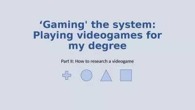 ‘Gaming' the system: Playing videogames for my degree