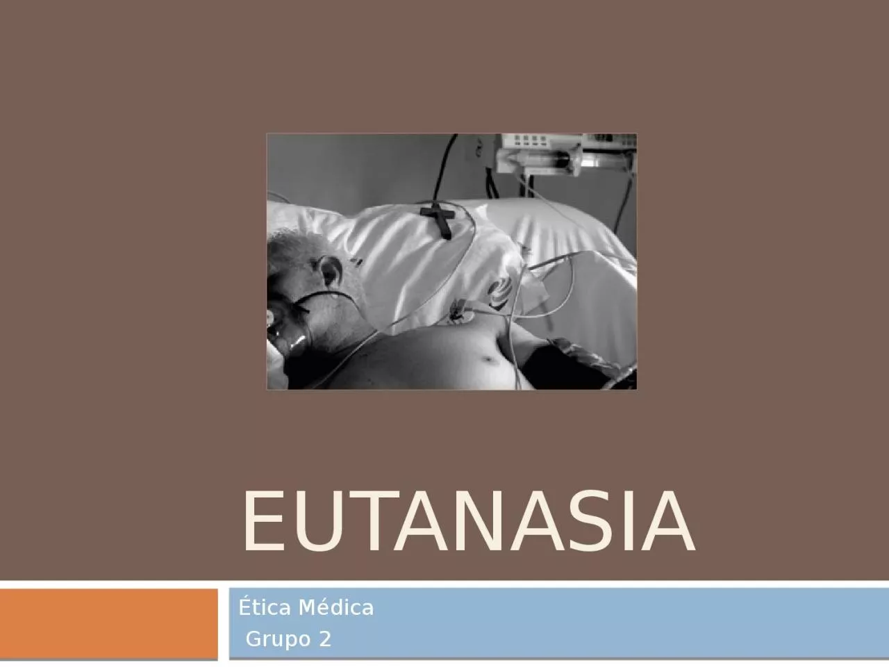 PPT-Eutanasia Ética Médica