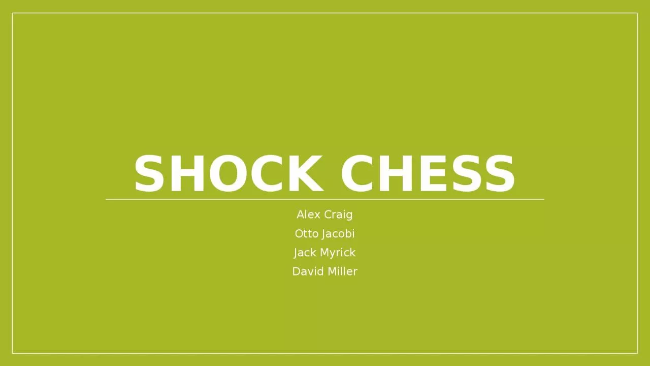 PPT-Shock Chess Alex Craig Otto Jacobi