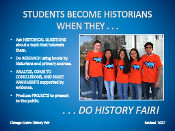 STUDENTS BECOME HISTORIANS WHEN THEY . . .