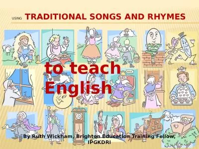 Using   Traditional Songs and Rhymes