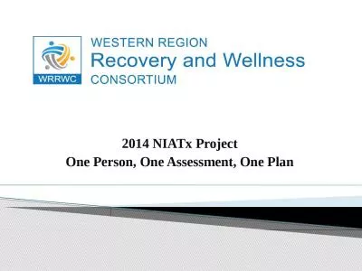 2014  NIATx  Project One Person, One Assessment, One Plan